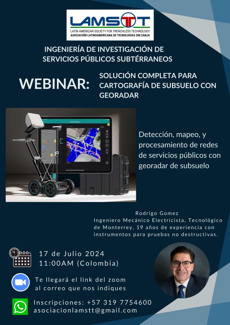 WEBINAR: Solución completa para Cartográfica de subsuelo con Georradar (GPR). Realizado el 2024-07-17. Ingeniería de investigación de de Servicios Públicos Subterráneos. Dtección, mapeo y procesamiento de redes de servicios públicos con georradar de subsuelo. Expositor: Ing. Rodrigo Gómez (Ing. Mecánico Electricista, Tecnólogo de Monterrey, 19 años de experiencia con instrumentos para pruebas no destructivas).